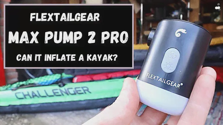 Насос Flextail Gear Max 2 Pro | Тестирование продукта | Накачивание каяка небольшим насосом