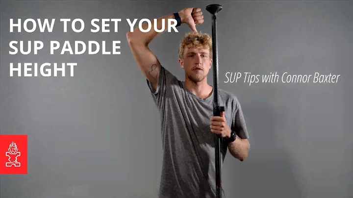 How to Set Your SUP Paddle Height with Connor Baxter