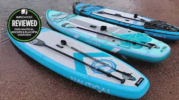 Nautical, iRocker and Blackfin / inflatable paddleboard range overview
